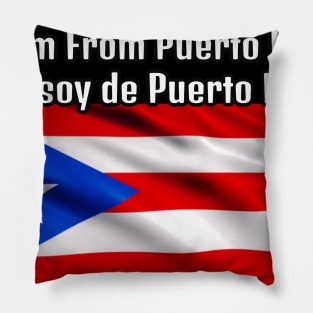 I am From Puerto rico Pillow