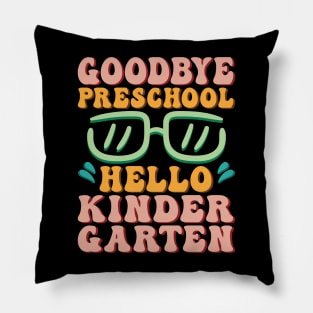 Goodbye Pre-K Hello Kindergarten Shirt Back To School Students Pillow