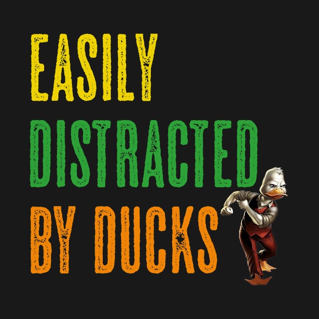 Easily Distracted By Ducks by 29 hour design