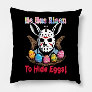 He Has Risen - To Hide Eggs! Pillow