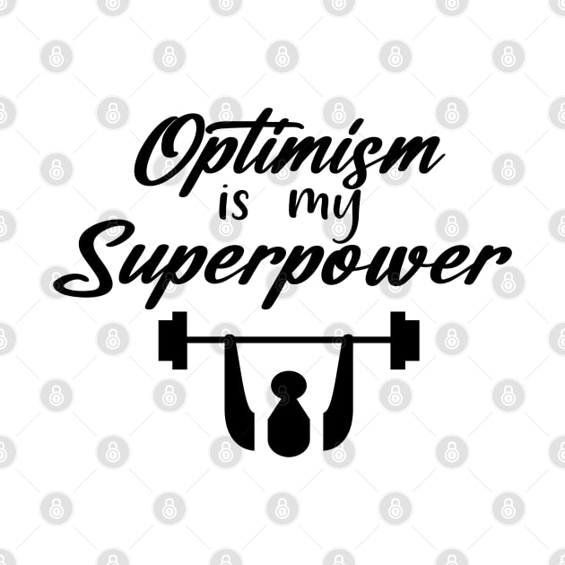 Superpower of Optimism by My Tee Style