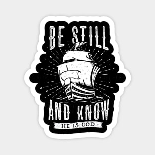 Be Still And Know That I Am God Christian Tshirt Magnet