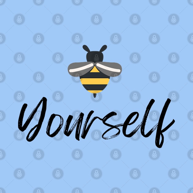 Bee Yourself by Goodprints