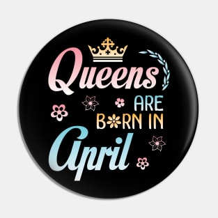 Queens Are Born In April Happy Birthday To Me You Nana Mommy Sister Aunt Daughter Wife Niece Pin