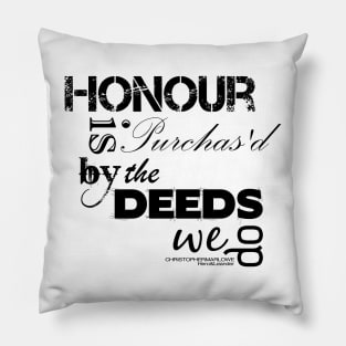 Christopher Marlowe Hero & Leander Honour Quote (B&W) Pillow