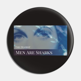 Diarist T1 Men Are Sharks Pin