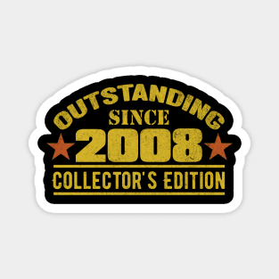 Outstanding Since 2008 Magnet