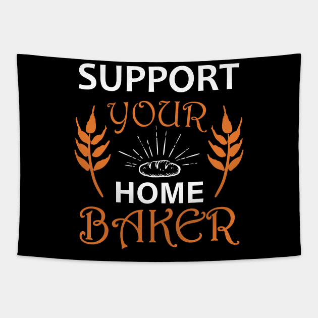 Support Your Home Baker Tapestry by PixelArt