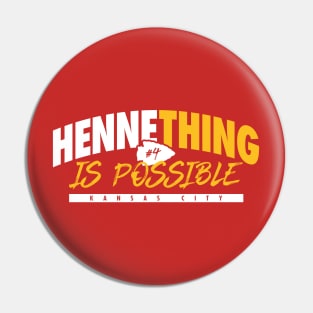 Hennething is Possible Pin