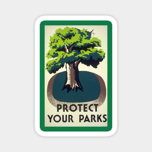 Protect Your Parks Magnet by thighmaster