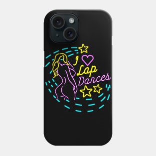 I Love Strippers - Live Nude Girls design graphic Phone Case