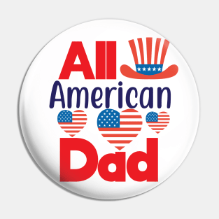 All American Dad Shirt, 4th of July T shirt, Fathers Day Men Daddy Tee, 4th of July Shirt for Men, American Dad Gift, America Shirts for Men Pin