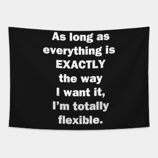 Totally Flexible Tapestry