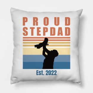 Proud Stepdad Est 2022 | First Time Stepdad | First Fathers Day Pillow