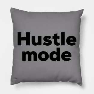 Hustle Pillow