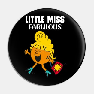 LITTLE MISS FABULOUS Pin