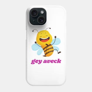 gey aveck -Funny Yiddish Quotes Phone Case