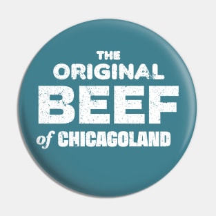The Original Beef of Chicagoland (Distressed) Pin