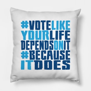 #VOTE4LIFE - Blue Pillow