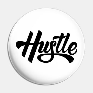 Hustle Typography Pin