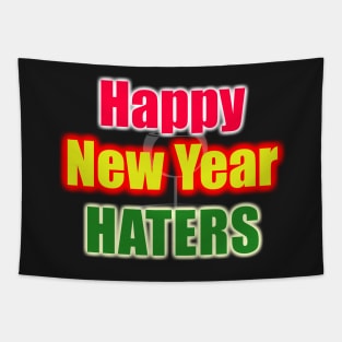 Happy New Year Haters by Basement Mastermind Tapestry