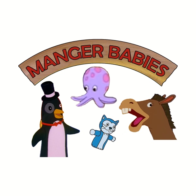 Manger Babies by TheFortWildernessPodcast