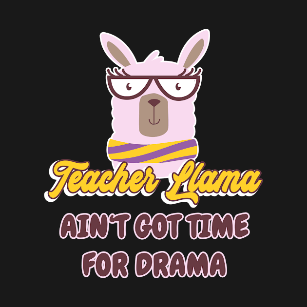 Teacher Llama funny saying by Foxxy Merch