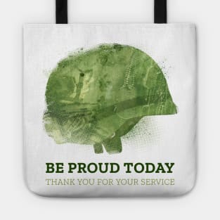 Be Proud Today Thank You For Your Service Tote