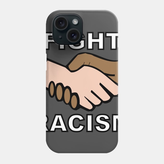 Fight Racism Phone Case by UnitedShirtsofAmerica