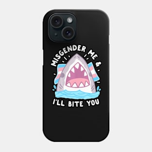 Me And Ill Bite Trans Shark Lgbt Pride Month Phone Case