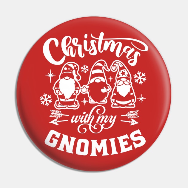 Christmas With My Gnomies Funny Christmas Pin by Yakuza