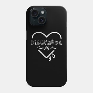 discharge ll save my soul Phone Case