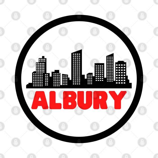 Life Is Better In Albury - Albury Skyline - Albury Tourism - Albury Skyline City Travel & Adventure Lover by Famgift