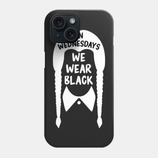 On Wednesdays Phone Case