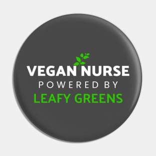 Vegan Nurse Powered by Leafy Greens Pin