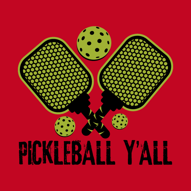 Pickleball Y'all by teewyld