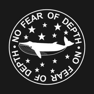 NO FEAR OF DEPTH T-Shirt