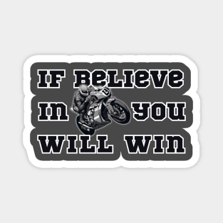 If Believe in You Will Win. 2 Magnet