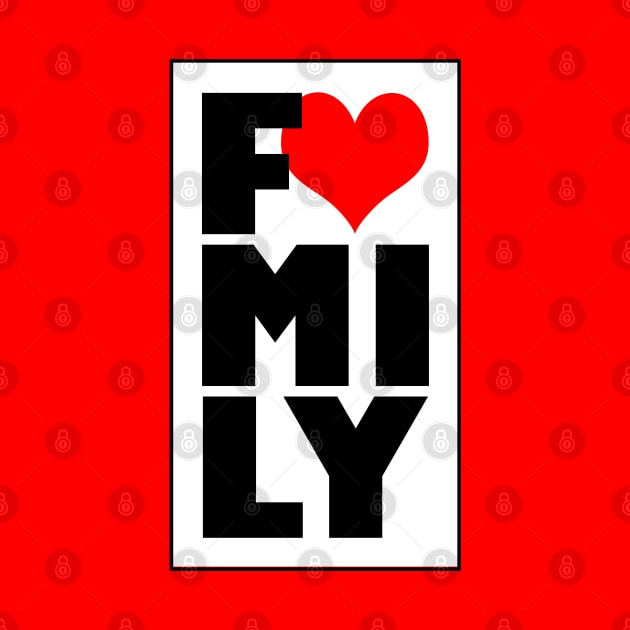 I Love My Family Slogan Family Reunion Typography by BoggsNicolas