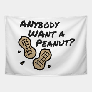 Anybody Want a Peanut Tapestry