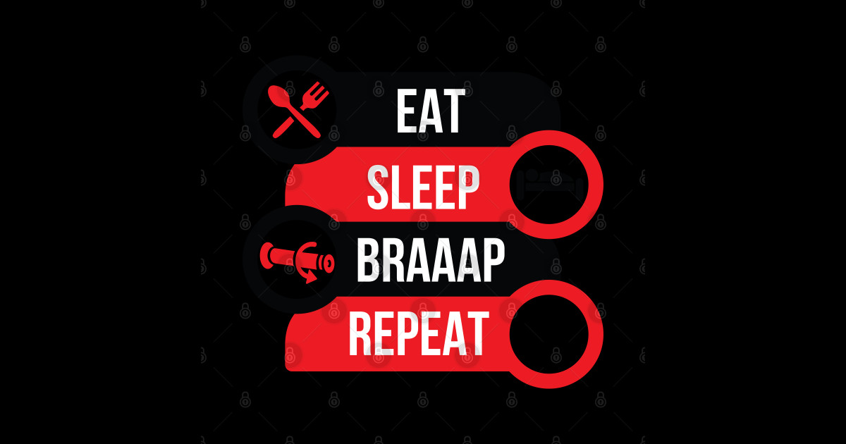 Eat Sleep Braaap Repeat - Brap Brap Brap - Sticker | TeePublic