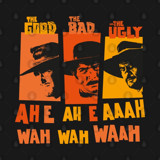 Sergio Leone`s „The good the Bad and the Ugly“ - Ennio Morricone Theme „ah e ah e ahh wah wah wah“ by Boogosh