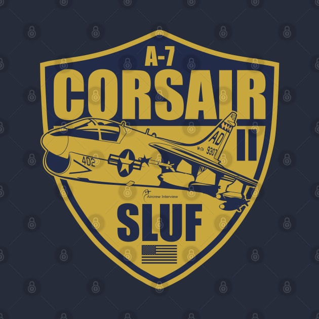 A-7 Corsair II by Aircrew Interview