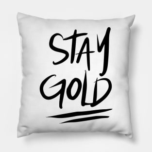 Stay Gold - Black Pillow