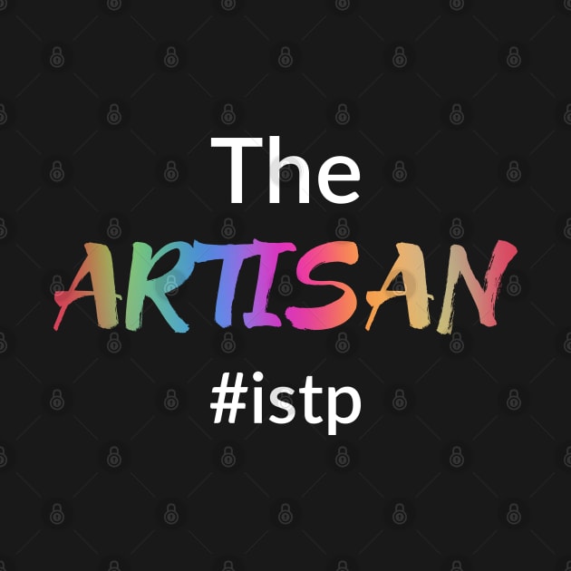 ISTP The Artisan by coloringiship