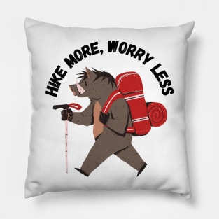 Hike More, Worry Less, Humor, Funny gift Pillow