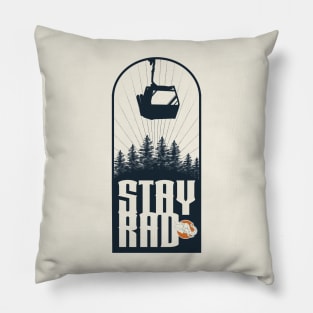 Stay Rad Pillow