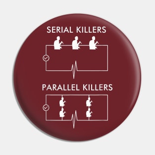 Serial Killers Pin