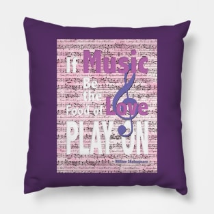 If Music Be the Food of Love... Pillow