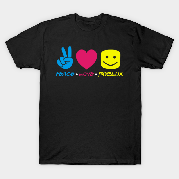 Roblox Peace Love - Roblox - T-Shirt